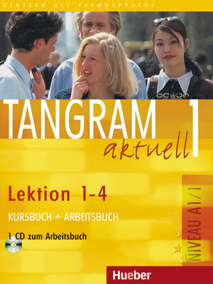 Buchcover Tangram aktuell 1 – Lektion 1–4 | Rosa-Maria Dallapiazza | EAN 9783190018017 | ISBN 3-19-001801-4 | ISBN 978-3-19-001801-7
