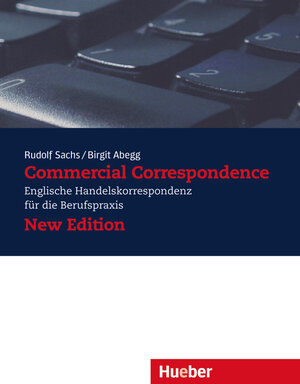 Buchcover Commercial Correspondence - New Edition | Rudolf Sachs | EAN 9783190027088 | ISBN 3-19-002708-0 | ISBN 978-3-19-002708-8