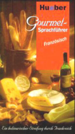 Gourmet-Sprachführer Französisch