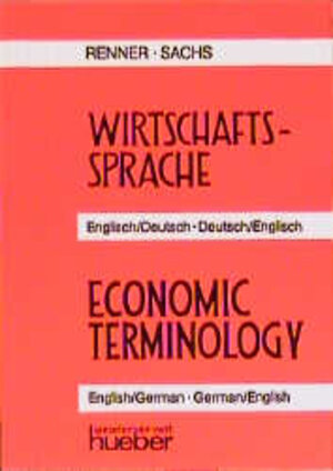 Buchcover Wirtschaftssprache Deutsch-Englisch /Englisch-Deutsch | Rüdiger Renner | EAN 9783190062010 | ISBN 3-19-006201-3 | ISBN 978-3-19-006201-0