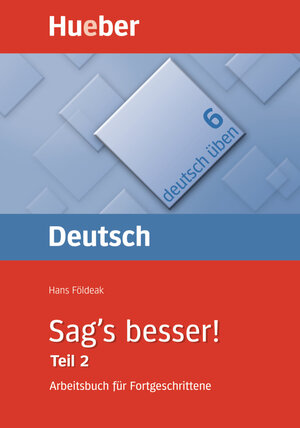 Buchcover Sag's besser! (Teil 2) | Hans Földeak | EAN 9783190074549 | ISBN 3-19-007454-2 | ISBN 978-3-19-007454-9