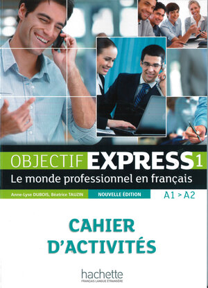Buchcover Objectif Express 1 – Nouvelle édition | Anne-Lyse Dubois | EAN 9783190133796 | ISBN 3-19-013379-4 | ISBN 978-3-19-013379-6