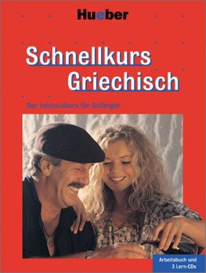 Schnellkurs Griechisch, 3 Audi-CDs m. Arbeitsbuch