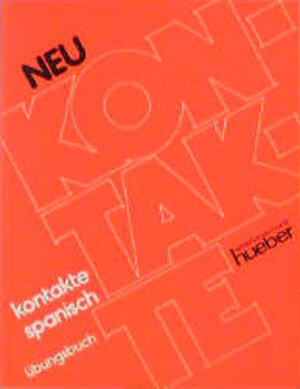 Buchcover Kontakte Spanisch - Neu. Lehrbuch / Kontakte Spanisch Neu | Wolfgang Halm | EAN 9783190240609 | ISBN 3-19-024060-4 | ISBN 978-3-19-024060-9
