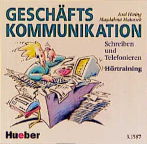 Geschäftskommunikation, Schreiben und Telefonieren, neue Rechtschreibung, Hörtraining, 1 CD-Audio: Schreiben Und Telefonieren - CD