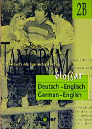 Buchcover Tangram - Vierbändige Ausgabe. Deutsch als Fremdsprache / Tangram 2B | Rosa-Maria Dallapiazza | EAN 9783190516162 | ISBN 3-19-051616-2 | ISBN 978-3-19-051616-2