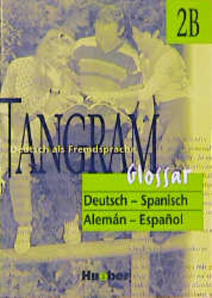 Buchcover Tangram - Vierbändige Ausgabe. Deutsch als Fremdsprache / Tangram 2B | Rosa M Dallapiazza | EAN 9783191016166 | ISBN 3-19-101616-3 | ISBN 978-3-19-101616-6