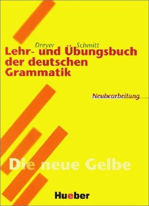 Buchcover Lehr- und Übungsbuch der deutschen Grammatik – Neubearbeitung | Hilke Dreyer | EAN 9783191172558 | ISBN 3-19-117255-6 | ISBN 978-3-19-117255-8