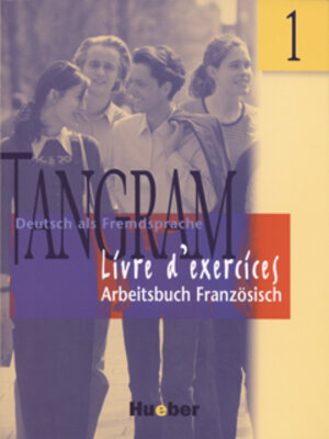 Buchcover Tangram - Zweibändige Ausgabe. Deutsch als Fremdsprache / Tangram 1 | Eduard von Jan | EAN 9783192015830 | ISBN 3-19-201583-7 | ISBN 978-3-19-201583-0