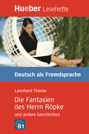 Buchcover Die Fantasien des Herrn Röpke und andere Geschichten | Leonhard Thoma | EAN 9783193016706 | ISBN 3-19-301670-5 | ISBN 978-3-19-301670-6