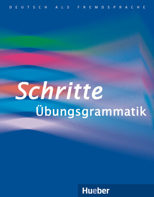 Buchcover Schritte Übungsgrammatik | Barbara Gottstein-Schramm | EAN 9783193019110 | ISBN 3-19-301911-9 | ISBN 978-3-19-301911-0