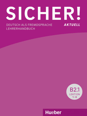 Buchcover Sicher! aktuell B2 | Claudia Böschel | EAN 9783193212078 | ISBN 3-19-321207-5 | ISBN 978-3-19-321207-8
