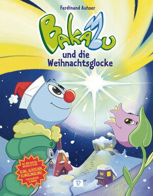 Buchcover Bakabu und die Weihnachtsglocke | Ferdinand Auhser | EAN 9783194696204 | ISBN 3-19-469620-3 | ISBN 978-3-19-469620-4