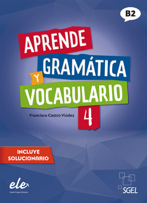 Buchcover Aprende gramática y vocabulario 4 – Nueva edición | Francisca Castro Viúdez | EAN 9783195045001 | ISBN 3-19-504500-1 | ISBN 978-3-19-504500-1
