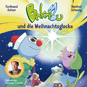 Buchcover Bakabu und die Weihnachtsglocke | Ferdinand Auhser | EAN 9783195096201 | ISBN 3-19-509620-X | ISBN 978-3-19-509620-1