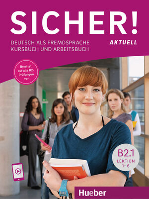 Buchcover Sicher! aktuell B2.1 | Michaela Perlmann-Balme | EAN 9783196412079 | ISBN 3-19-641207-5 | ISBN 978-3-19-641207-9