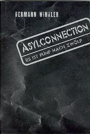 Buchcover Asylconnection | Hermann Winkler | EAN 9783200002326 | ISBN 3-200-00232-8 | ISBN 978-3-200-00232-6