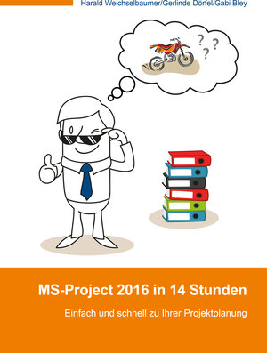 Buchcover MS-Project 2016 in 14 Stunden | Gerlinde Dörfel | EAN 9783200047044 | ISBN 3-200-04704-6 | ISBN 978-3-200-04704-4