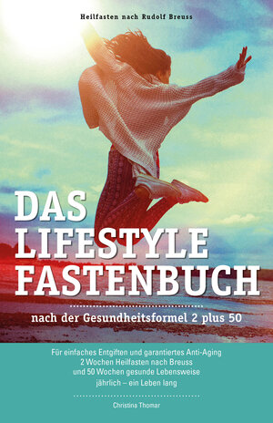 Buchcover Das Lifestyle Fastenbuch | Christina Thomar | EAN 9783200051775 | ISBN 3-200-05177-9 | ISBN 978-3-200-05177-5