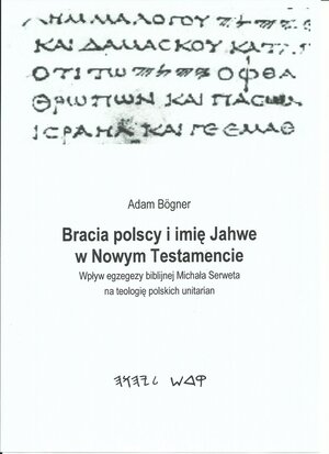 Buchcover Bracia polscy i imię Jahwe w Nowym Testamencie. | Bögner Adam | EAN 9783200051874 | ISBN 3-200-05187-6 | ISBN 978-3-200-05187-4