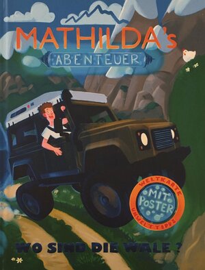 Buchcover Mathilda's Abenteuer | Andreas Mertens | EAN 9783200069107 | ISBN 3-200-06910-4 | ISBN 978-3-200-06910-7
