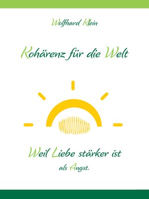 Buchcover Kohärenz für die Welt | Klein Wolfhard | EAN 9783200073852 | ISBN 3-200-07385-3 | ISBN 978-3-200-07385-2