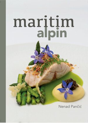 Buchcover Maritim Alpin | Nenad Pancic | EAN 9783200074873 | ISBN 3-200-07487-6 | ISBN 978-3-200-07487-3