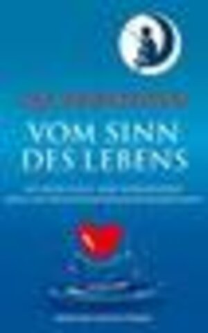 Buchcover Die Prinzipien vom Sinn des Lebens | Bernhard Führer | EAN 9783200083400 | ISBN 3-200-08340-9 | ISBN 978-3-200-08340-0