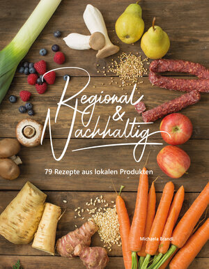 Buchcover Regional & Nachhaltig | Michaela Brandl | EAN 9783200086920 | ISBN 3-200-08692-0 | ISBN 978-3-200-08692-0