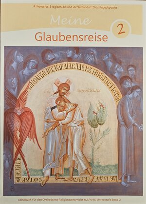 Buchcover Meine Glaubensreise 2 - Schulbuch zur Verwendung für den kompetenzorientierten Religionsunterricht der MS/AHS-Unterstufe | Athanasios Stogiannidis | EAN 9783200098640 | ISBN 3-200-09864-3 | ISBN 978-3-200-09864-0