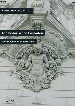 Buchcover Die historische Fassade  | EAN 9783201018784 | ISBN 3-201-01878-3 | ISBN 978-3-201-01878-4