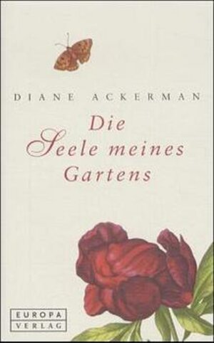 Buchcover Die Seele meines Gartens | Diane Ackerman | EAN 9783203750002 | ISBN 3-203-75000-7 | ISBN 978-3-203-75000-2