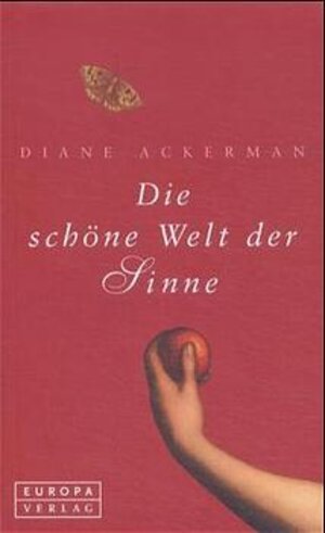 Buchcover Die schöne Welt der Sinne | Diane Ackerman | EAN 9783203750019 | ISBN 3-203-75001-5 | ISBN 978-3-203-75001-9