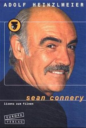 Buchcover Sean Connery | Adolf Heinzlmeier | EAN 9783203841168 | ISBN 3-203-84116-9 | ISBN 978-3-203-84116-8