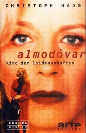 Almodovar. Kino der Leidenschaften