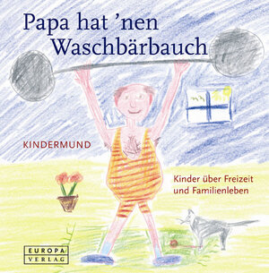 Buchcover Papa hat 'nen Waschbärbauch  | EAN 9783203851174 | ISBN 3-203-85117-2 | ISBN 978-3-203-85117-4