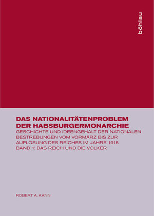 Buchcover Das Nationalitätenproblem der Habsburgermonarchie | Robert A Kann | EAN 9783205080923 | ISBN 3-205-08092-0 | ISBN 978-3-205-08092-3