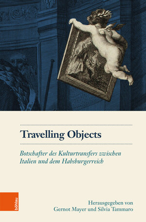 Buchcover Travelling Objects  | EAN 9783205201083 | ISBN 3-205-20108-6 | ISBN 978-3-205-20108-3