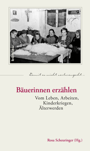 Buchcover Bäuerinnen erzählen  | EAN 9783205201342 | ISBN 3-205-20134-5 | ISBN 978-3-205-20134-2