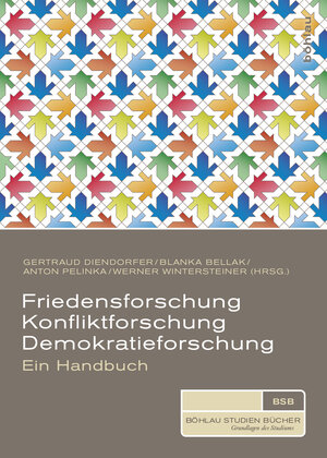 Buchcover Friedensforschung, Konfliktforschung, Demokratieforschung  | EAN 9783205202035 | ISBN 3-205-20203-1 | ISBN 978-3-205-20203-5