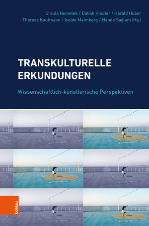 Buchcover Transkulturelle Erkundungen | EAN 9783205205173 | ISBN 3-205-20517-0 | ISBN 978-3-205-20517-3