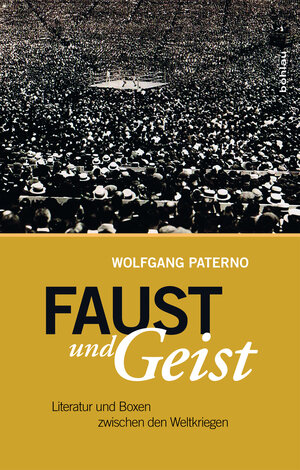 Buchcover Faust und Geist | Wolfgang Paterno | EAN 9783205205456 | ISBN 3-205-20545-6 | ISBN 978-3-205-20545-6
