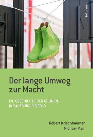 Buchcover Der lange Umweg zur Macht | Robert Kriechbaumer | EAN 9783205206507 | ISBN 3-205-20650-9 | ISBN 978-3-205-20650-7