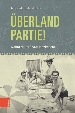 Buchcover Überlandpartie! | Iris Fink | EAN 9783205206712 | ISBN 3-205-20671-1 | ISBN 978-3-205-20671-2