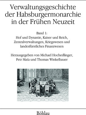 Buchcover Verwaltungsgeschichte der Habsburgermonarchie in der Frühen Neuzeit  | EAN 9783205207665 | ISBN 3-205-20766-1 | ISBN 978-3-205-20766-5