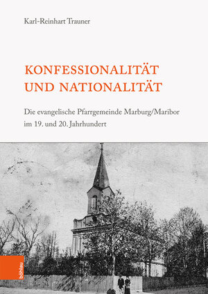Buchcover Konfessionalität und Nationalität | Karl-Reinhart Trauner | EAN 9783205208907 | ISBN 3-205-20890-0 | ISBN 978-3-205-20890-7