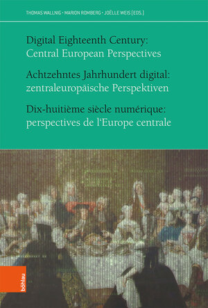 Buchcover Achtzehntes Jahrhundert digital: zentraleuropäische Perspektiven  | EAN 9783205209089 | ISBN 3-205-20908-7 | ISBN 978-3-205-20908-9