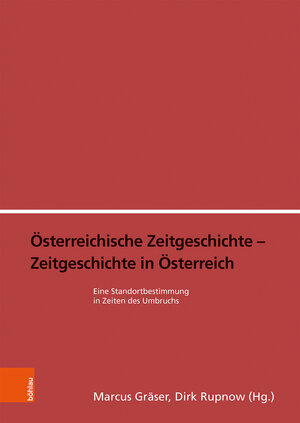 Buchcover Österreichische Zeitgeschichte - Zeitgeschichte in Österreich  | EAN 9783205209287 | ISBN 3-205-20928-1 | ISBN 978-3-205-20928-7
