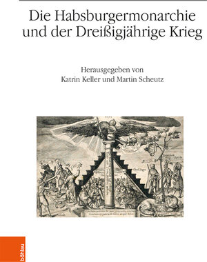 Buchcover Die Habsburgermonarchie und der Dreißigjährige Krieg  | EAN 9783205209515 | ISBN 3-205-20951-6 | ISBN 978-3-205-20951-5