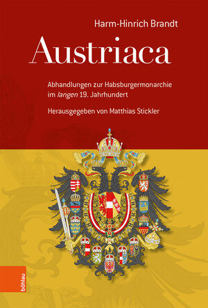 Buchcover Austriaca | Harm-Hinrich Brandt | EAN 9783205209546 | ISBN 3-205-20954-0 | ISBN 978-3-205-20954-6